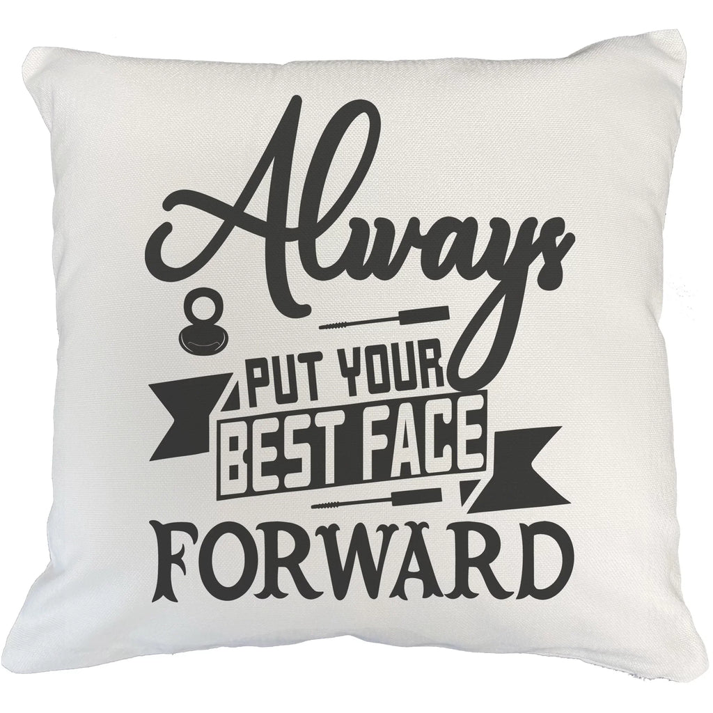 Gift Wisdom Artist or Always Cover, Lovers, Forward, IN Beauty Words Your Best Themed of Makeup for Makeup White Pillow 20X20 Put Cosmetologist, for Face - Merch