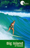 Paperback the Travel) and Island National Pre-Owned Big Kailua, Park Hilo, Including Hidden Hawaii: Coast, Kona Volcanoes (Hidden of